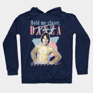 Hold me closer, Tony Danza Hoodie